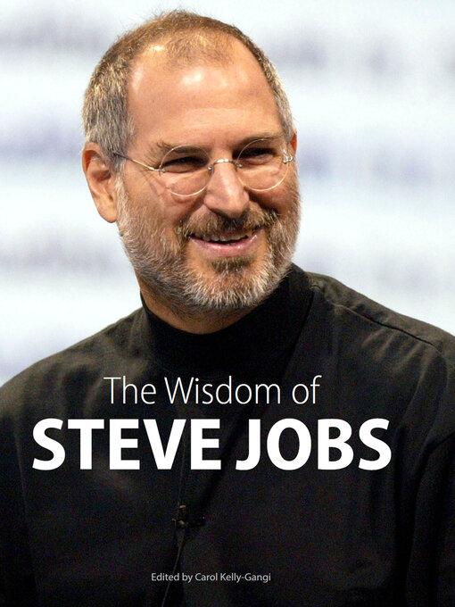 Title details for The Wisdom of Steve Jobs by Carol Kelly-Gangi - Wait list